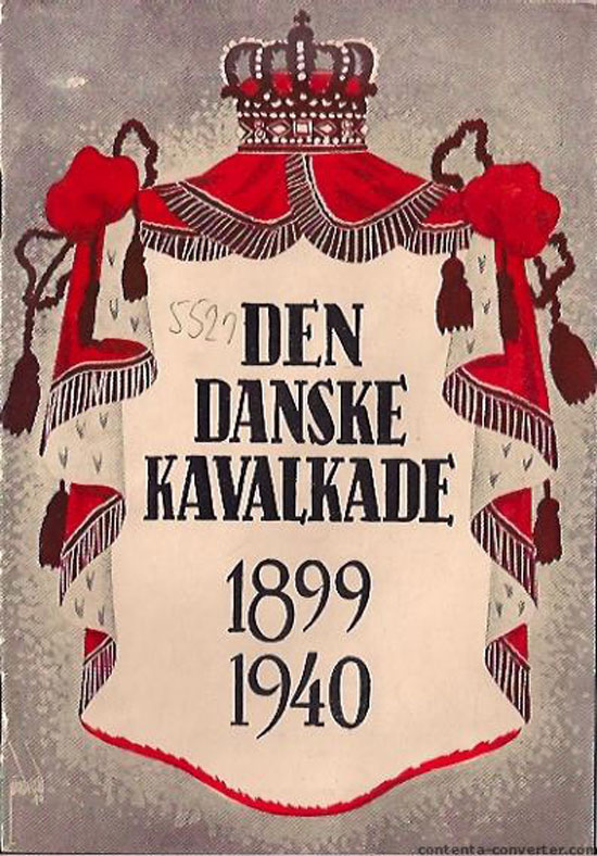 DEN DANSKE KAVALKADE 1899 1940