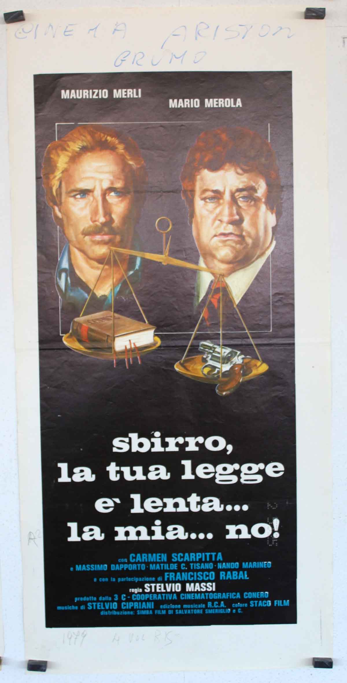 SBIRRO, LA TUA LEGGE E LENTA... LA MIA... NO