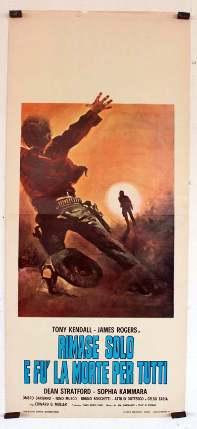 RIMASE SOLO E FU LA MORTE PER TUTTI