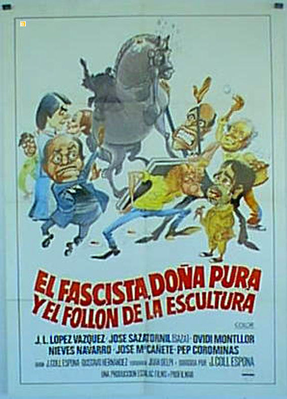 FASCISTA, DO�A PURA Y EL FOLLON DE LA ESCULTURA , EL