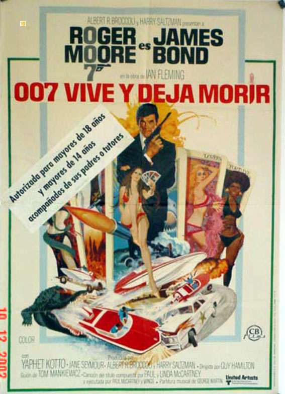 007 VIVE Y DEJA MORIR