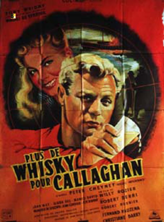 PLUS DE WHISKY POUR CALLAGHAN