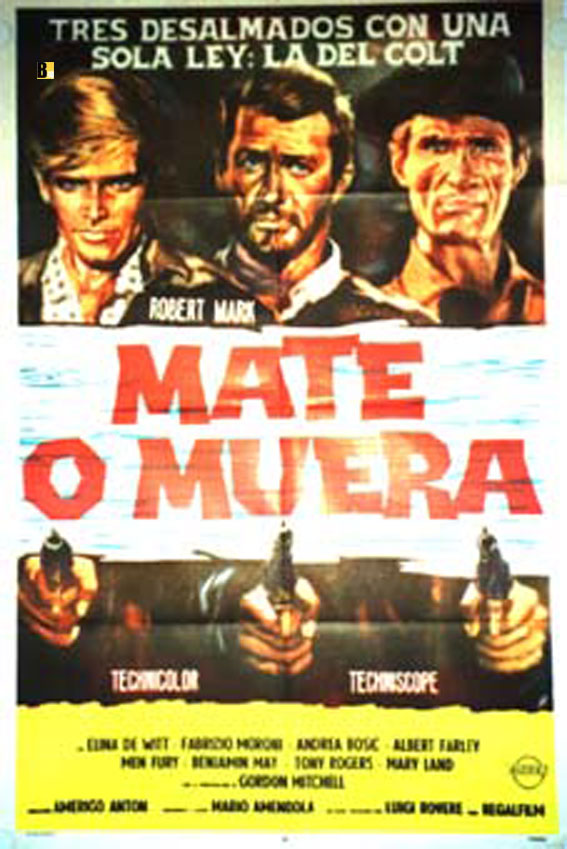 MATE O MUERA