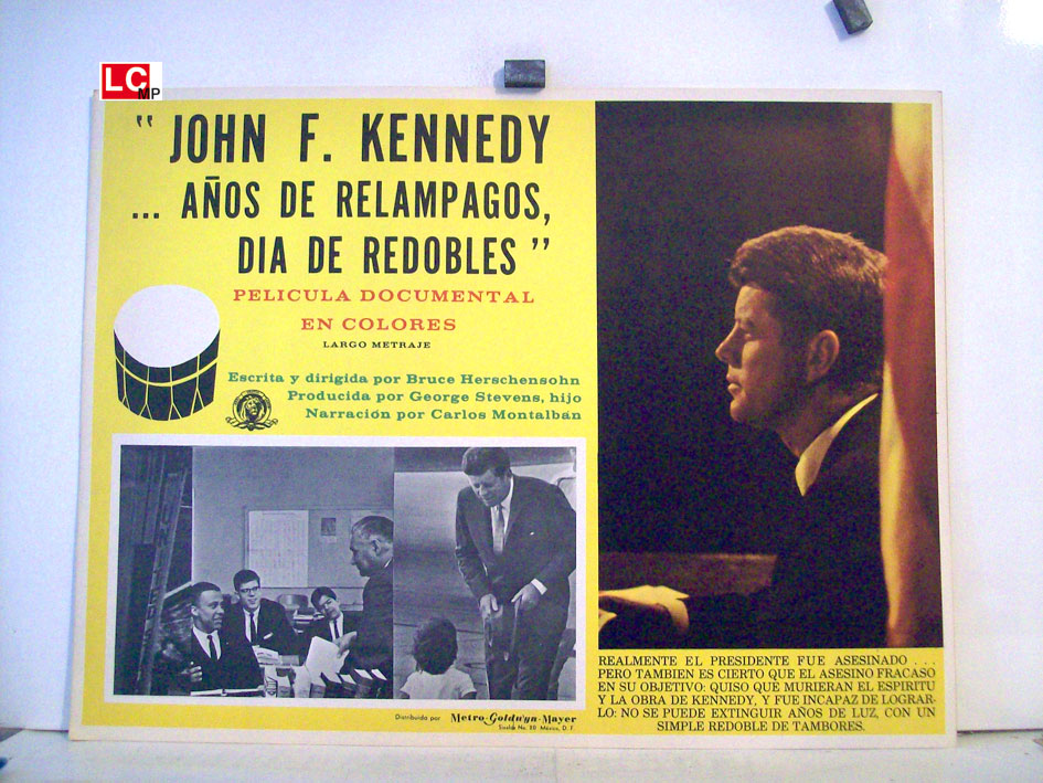 JOHN F. KENNEDY, AOS DE RELAMPAGOS, DIA DE REDOBLES