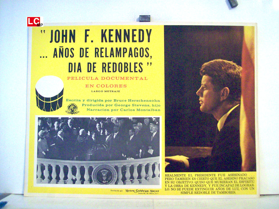 JOHN F. KENNEDY, AÑOS DE RELAMPAGOS, DIA DE REDOBLES